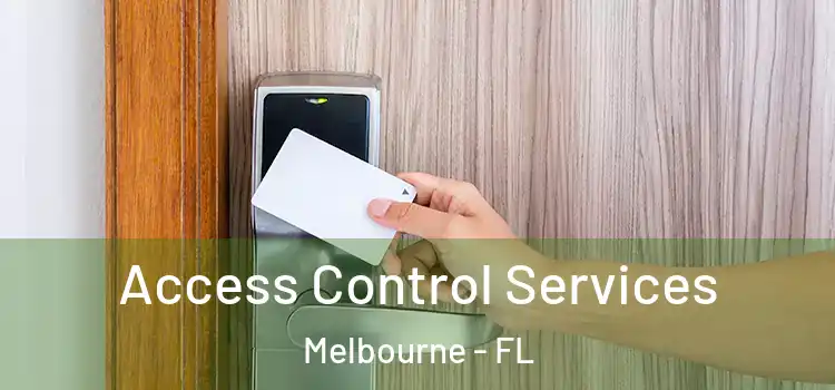 Access Control Services Melbourne - FL