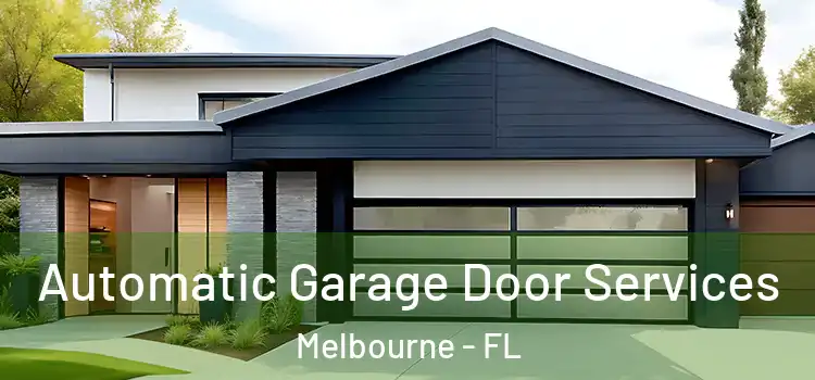 Automatic Garage Door Services Melbourne - FL