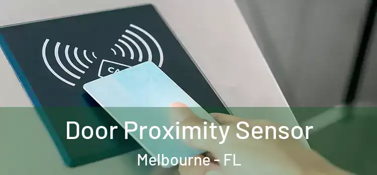  Door Proximity Sensor Melbourne - FL