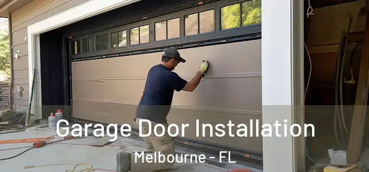  Garage Door Installation Melbourne - FL