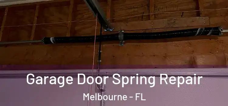  Garage Door Spring Repair Melbourne - FL