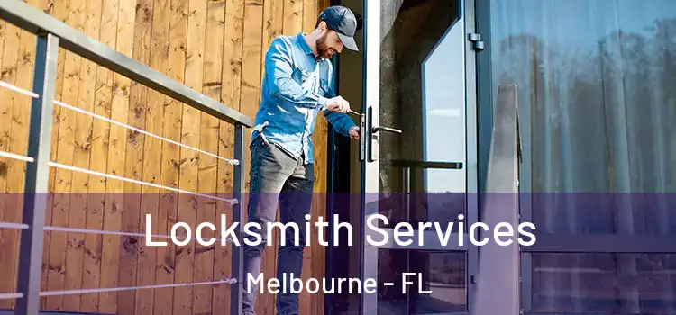 Locksmith Services Melbourne - FL