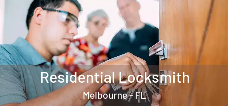 Residential Locksmith Melbourne - FL
