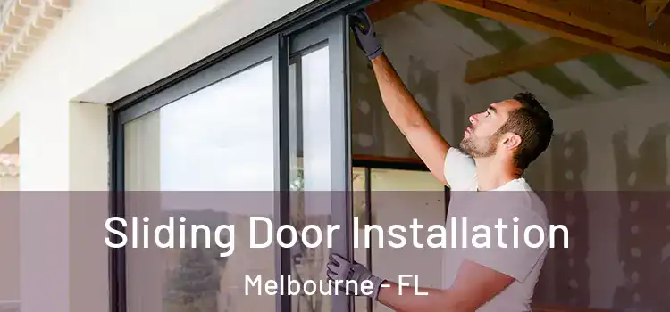 Sliding Door Installation Melbourne - FL