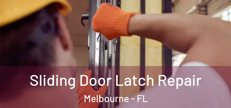  Sliding Door Latch Repair Melbourne - FL