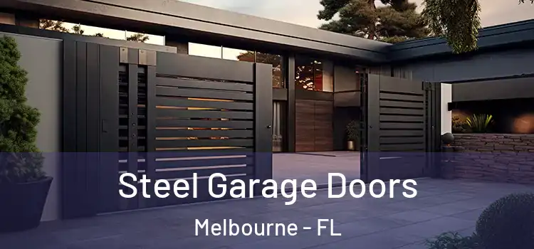 Steel Garage Doors Melbourne - FL